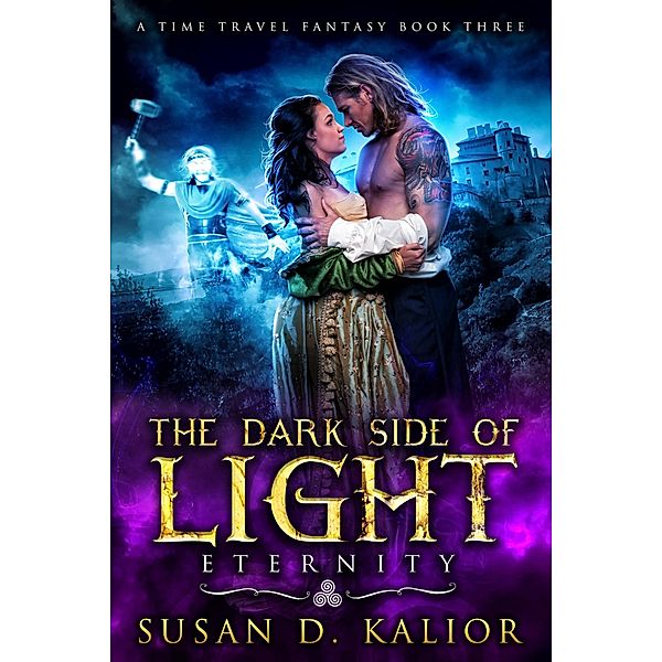 The Dark Side of Light: Eternity (The Dark Side of Light Series) / The Dark Side of Light Series, Susan D. Kalior
