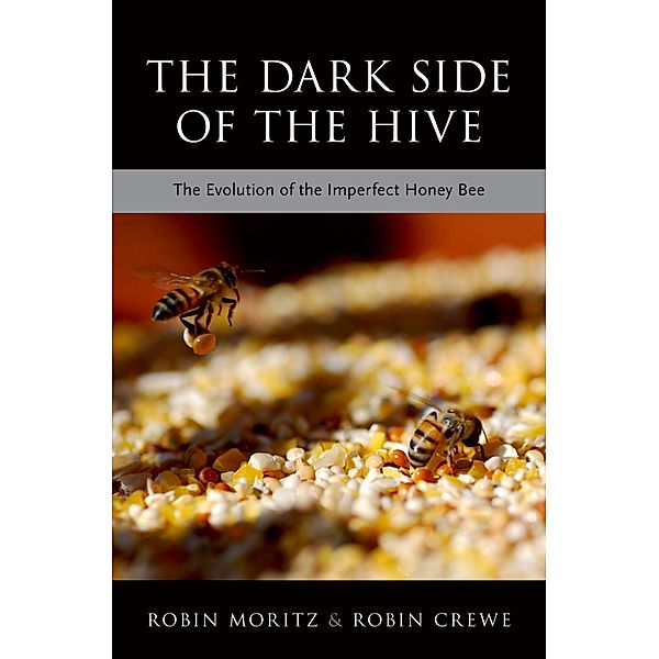 The Dark Side of the Hive, Robin Moritz, Robin Crewe