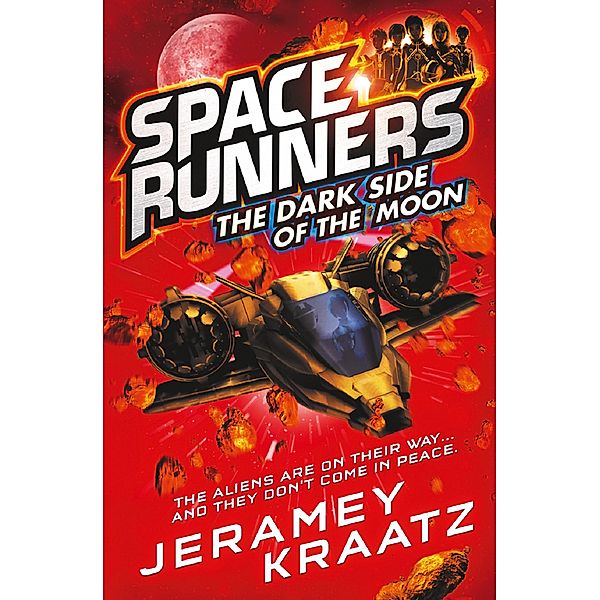 The Dark Side of the Moon / Space Runners Bd.2, Jeramey Kraatz
