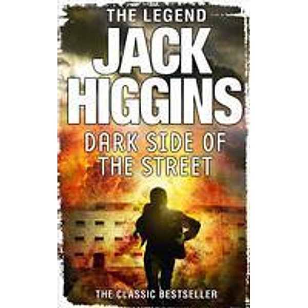 The Dark Side of the Street / Paul Chavasse series Bd.5, Jack Higgins