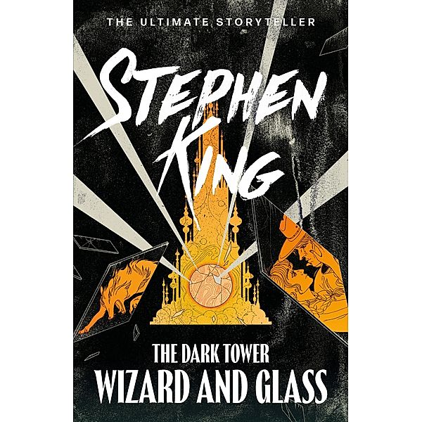 The Dark Tower IV: Wizard and Glass, Stephen King