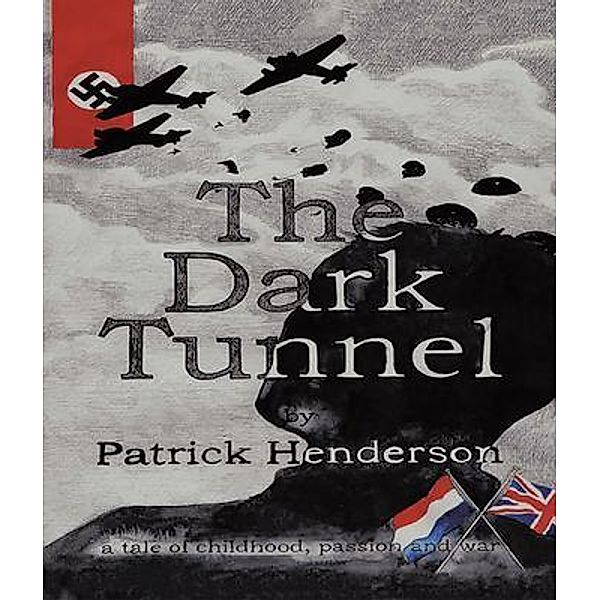 The Dark Tunnel / Leavitt Peak Press, Patrick Henderson