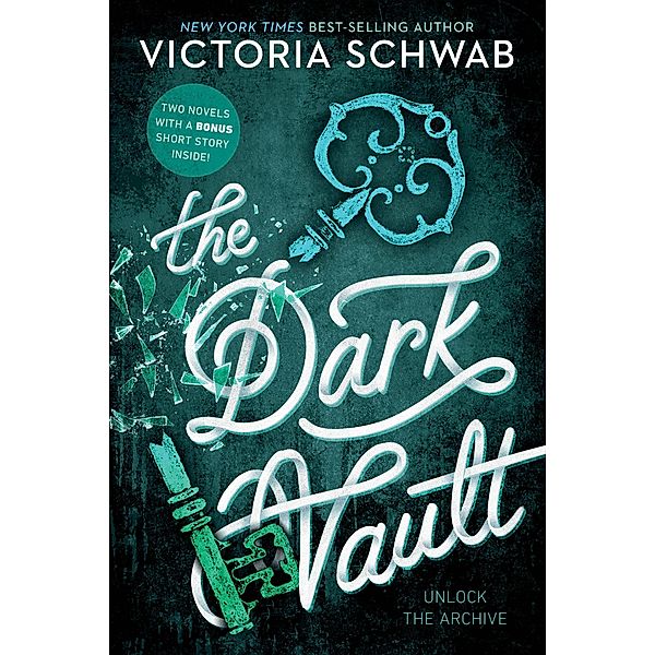 The Dark Vault / The Archived, Victoria Schwab