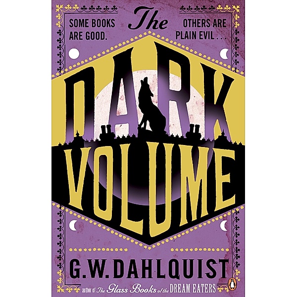 The Dark Volume / The Glass Books Series Bd.2, G. W. Dahlquist