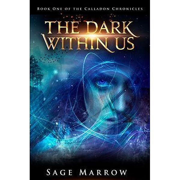 The Dark Within Us / Sage Marrow, Sage Marrow