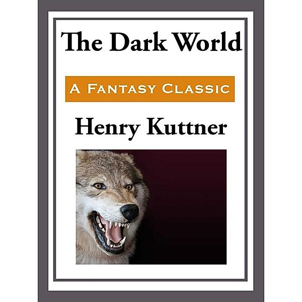The Dark World, Henry Kuttner