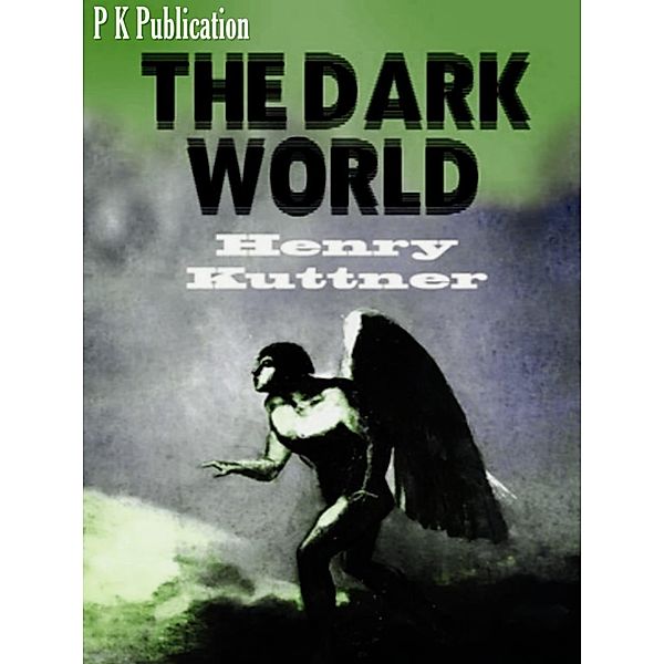 The Dark World, Henry Kuttner