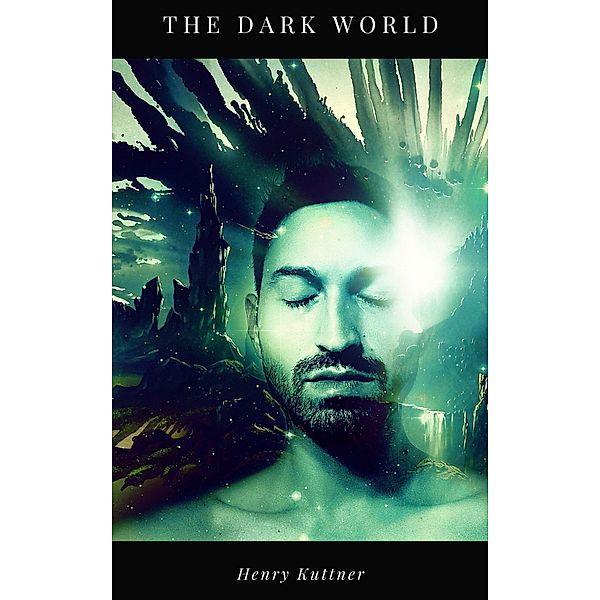 The Dark World, Henry Kuttner