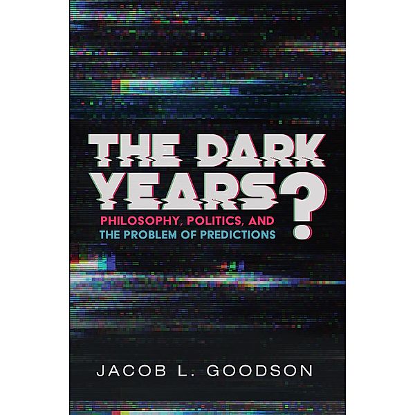 The Dark Years?, Jacob L. Goodson