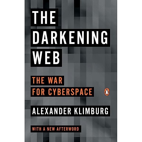 The Darkening Web, Alexander Klimburg