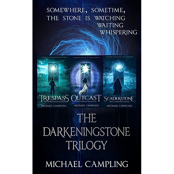 The Darkeningstone: The Complete Time-Slip Adventure / The Darkeningstone, Michael Campling