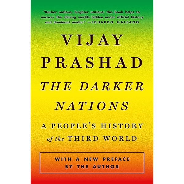 The Darker Nations, Vijay Prashad