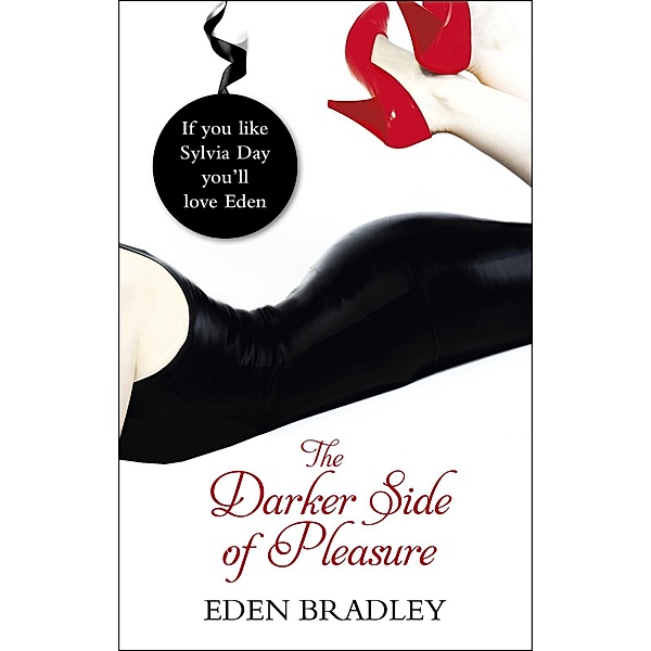 The Darker Side of Pleasure, Eden Bradley