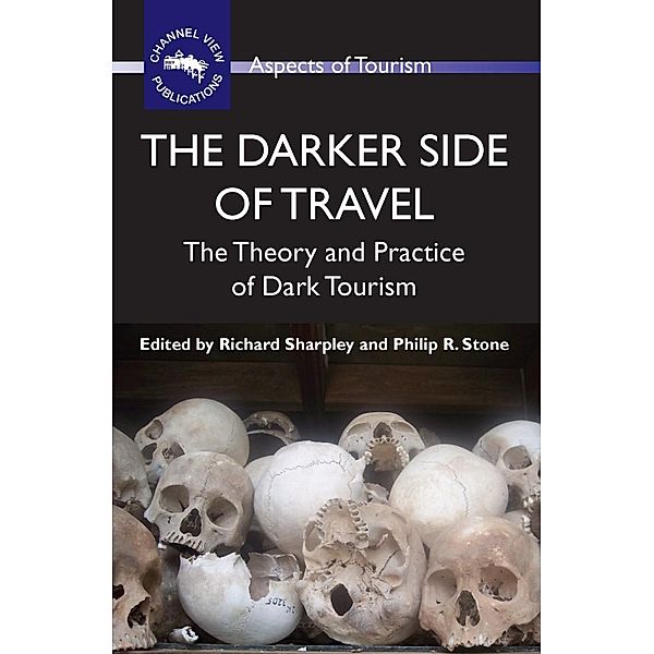 The Darker Side of Travel / Aspects of Tourism Bd.41