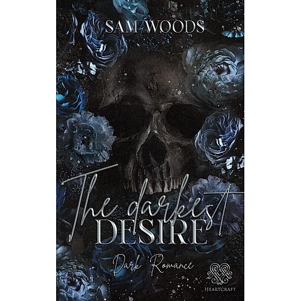 The darkest Desire (Dark Romance) Band 2, Sam Woods