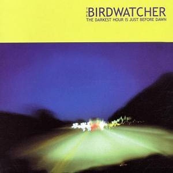 The Darkest Hour Is Just Before Dawn, The Birdwatcher