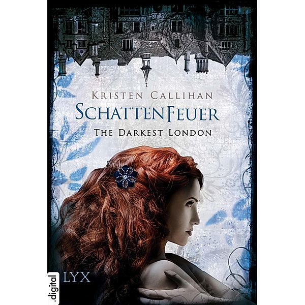 The Darkest London - Schattenfeuer / Darkest-London-Reihe Bd.0,5, Kristen Callihan