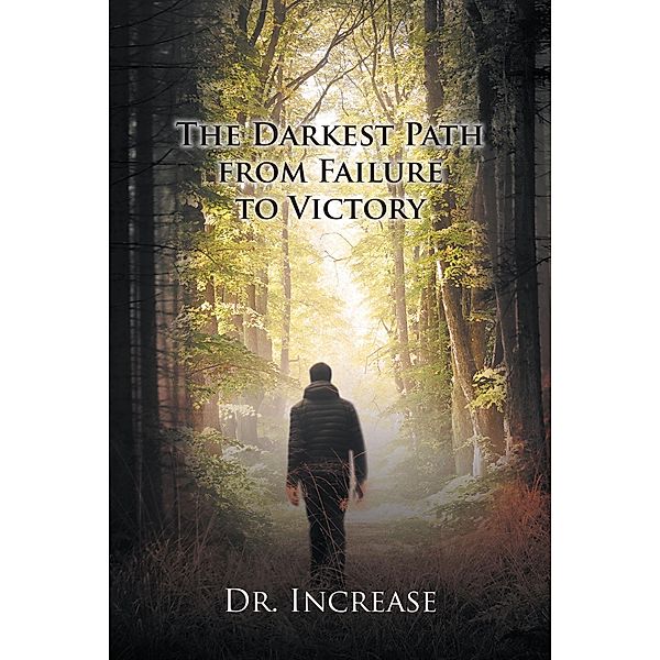 The Darkest Path from Failure to Victory, Increase