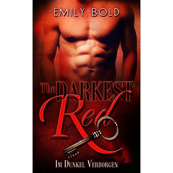 The Darkest Red: Im Dunkel verborgen / Satzweiss.com, Emily Bold