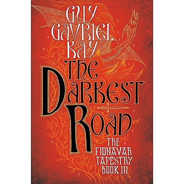 The Darkest Road / Fionavar Tapestry Bd.3, Guy Gavriel Kay