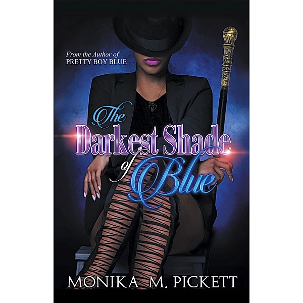 The Darkest Shade of Blue, Monika M Pickett