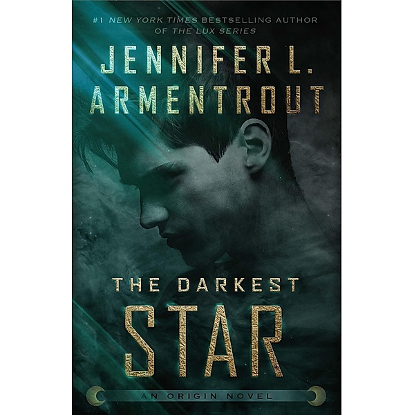 The Darkest Star / Origin Series Bd.1, Jennifer L. Armentrout