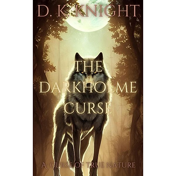 The Darkholme Curse, D. K. Knight