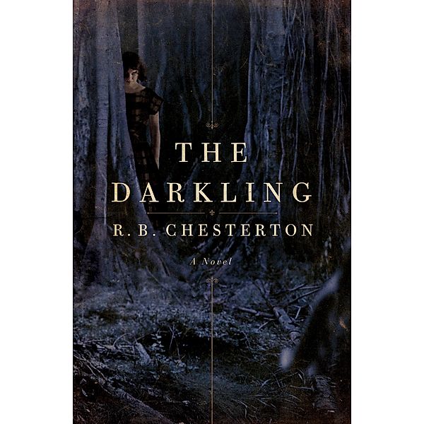 The Darkling, R. B. Chesterton
