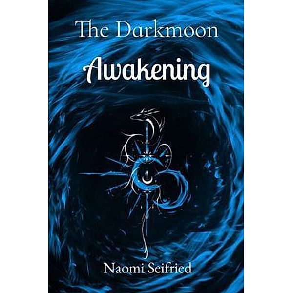 The Darkmoon / Darkmoon Bd.1, Naomi K Seifried