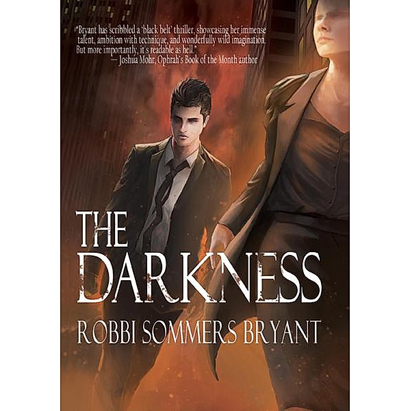 The Darkness, Robbi Sommers Bryant
