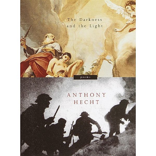 The Darkness and the Light, Anthony Hecht