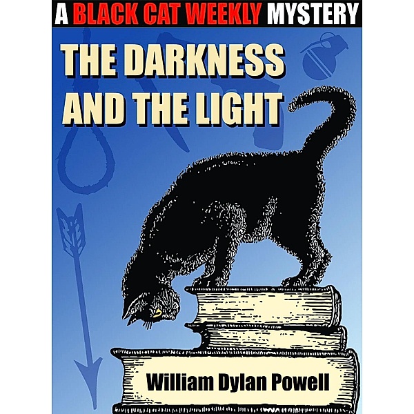 The Darkness and the Light, William Dylan Powell