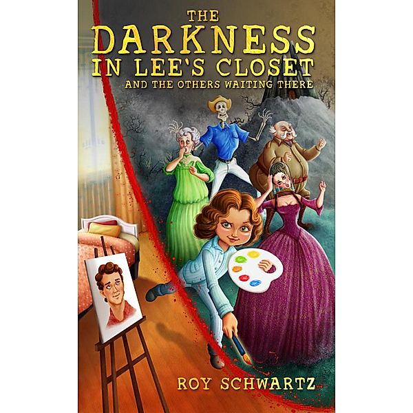 The Darkness in Lee's Closet and the Others Waiting There, Roy Schwartz