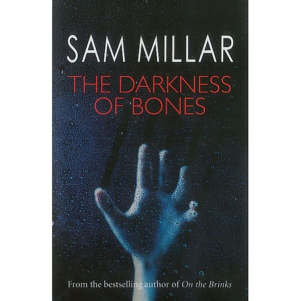 The Darkness of Bones, Sam Millar