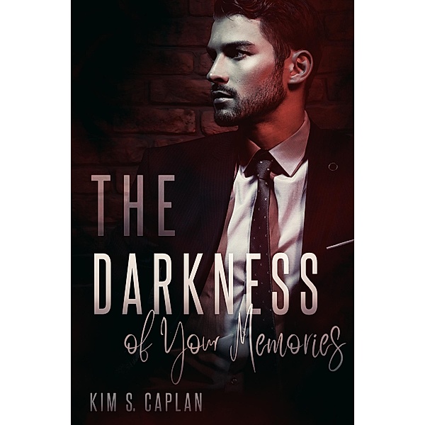 The Darkness of Your Memories, Kim S. Caplan
