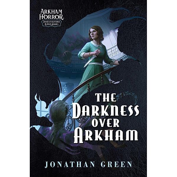 The Darkness Over Arkham, Jonathan Green