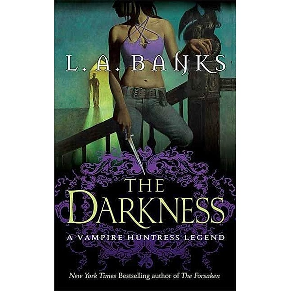 The Darkness / Vampire Huntress Legends Bd.10, L. A. Banks