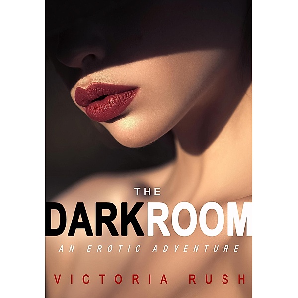The Darkroom: Bisexual Erotica (Lesbian Erotica, #2) / Lesbian Erotica, Victoria Rush