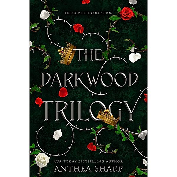 The Darkwood Trilogy (The Darkwood Chronicles) / The Darkwood Chronicles, Anthea Sharp