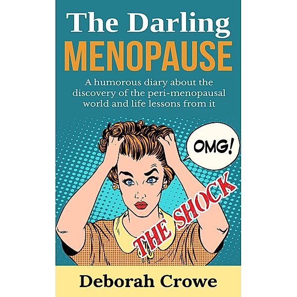 The Darling Menopause - A humourous diary about the discovery of the peri-menopausal world (ONE), Walkinglass