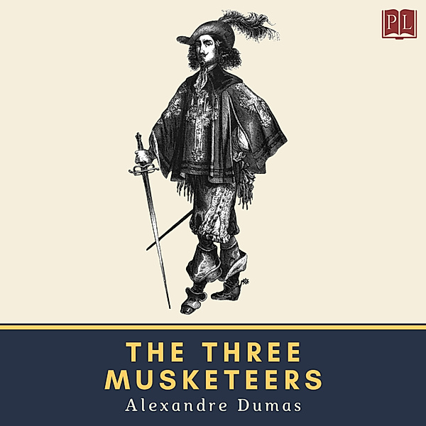The d'Artagnan Romances - 1 - The Three Musketeers, Alexandre Dumas