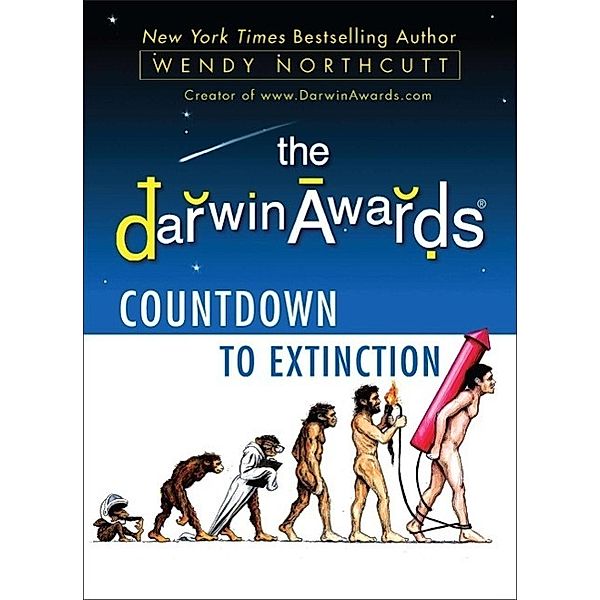The Darwin Awards Countdown to Extinction, Wendy Northcutt
