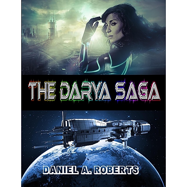 The Darya Saga, Daniel A. Roberts