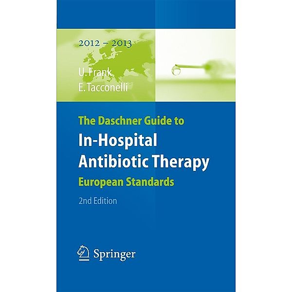 The Daschner Guide to In-Hospital Antibiotic Therapy, Uwe Frank, Evelina Tacconelli