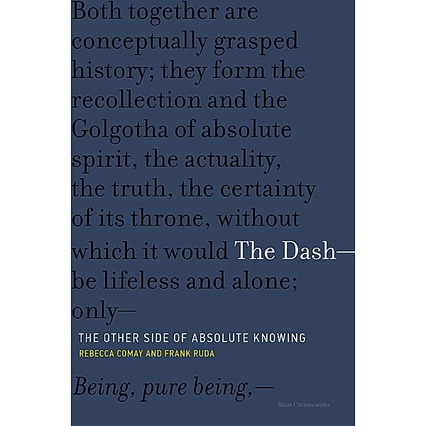 The Dash#The Other Side of Absolute Knowing / Short Circuits, Rebecca Comay, Frank Ruda