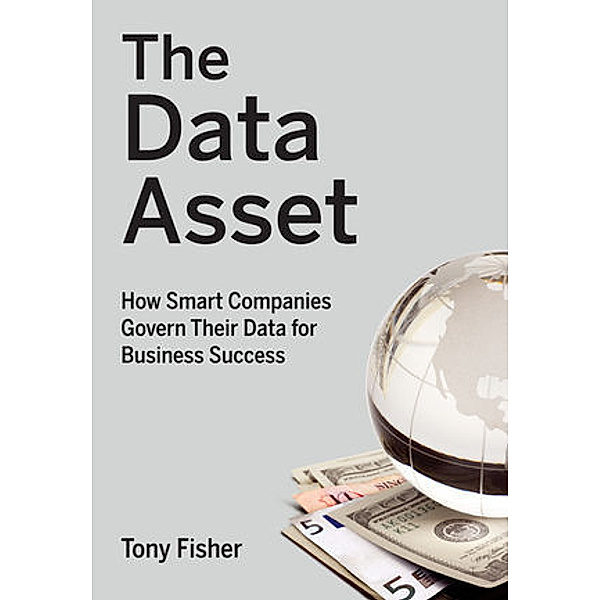 The Data Asset, Tony Fisher