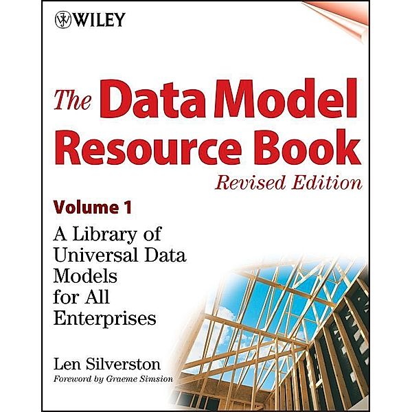 The Data Model Resource Book, Volume 1, Len Silverston