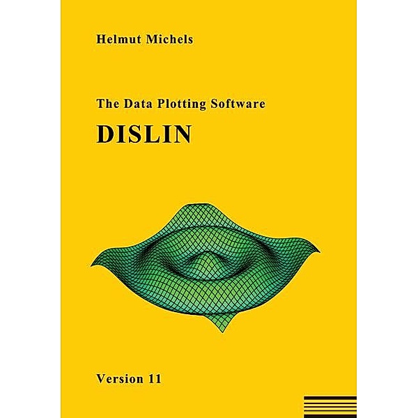 The Data Plotting Software DISLIN, Helmut Michels
