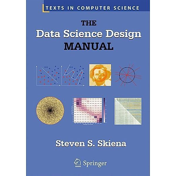 The Data Science Design Manual, Steven S Skiena