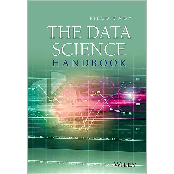 The Data Science Handbook, Field Cady